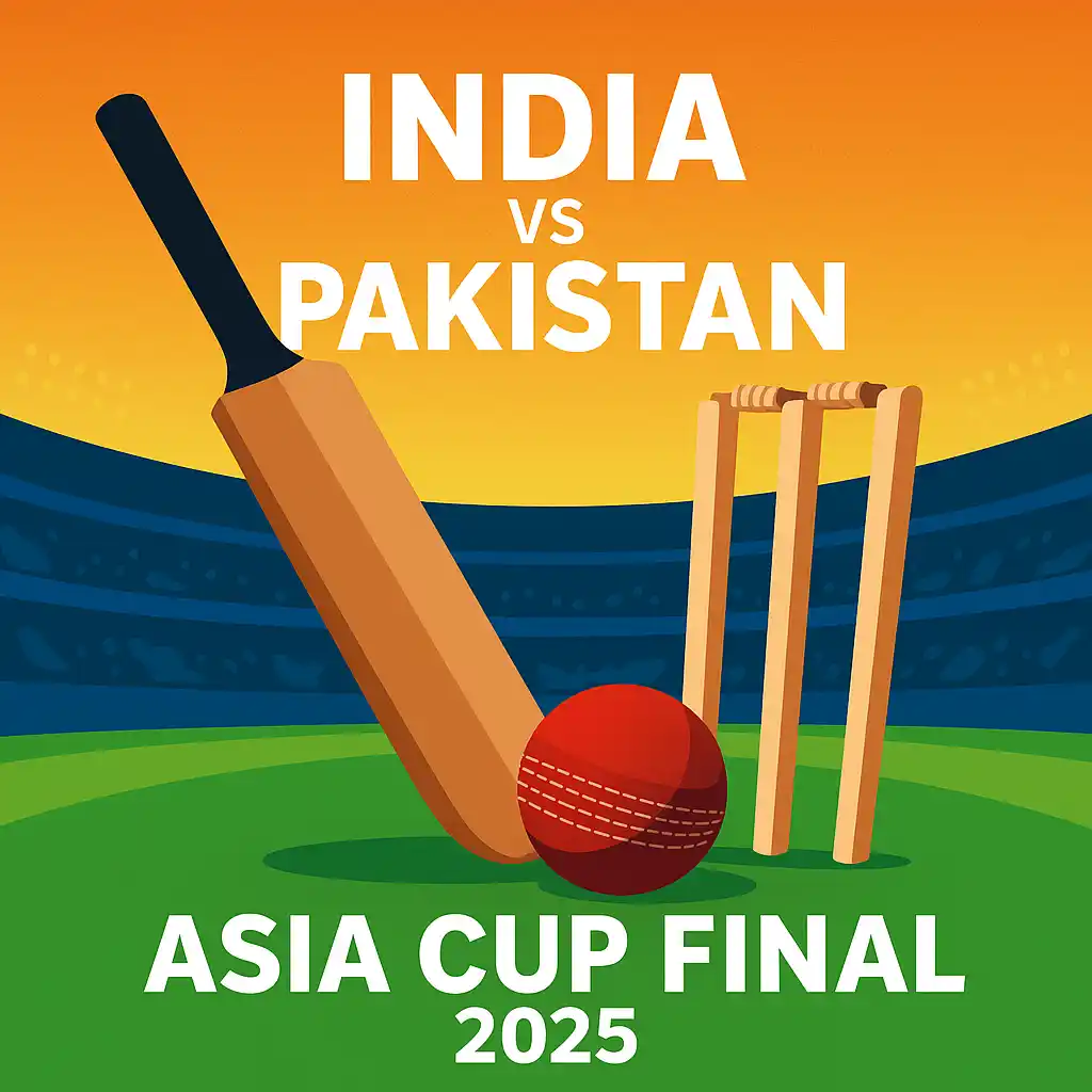 Asia Cup 2025 Final: India and Pakistan Face Off